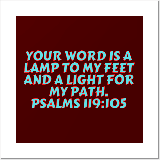 Bible Verse Psalm 119:105 Wall Art by Prayingwarrior